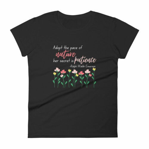 Adopt the Pace of Nature (Women's fit shirt)